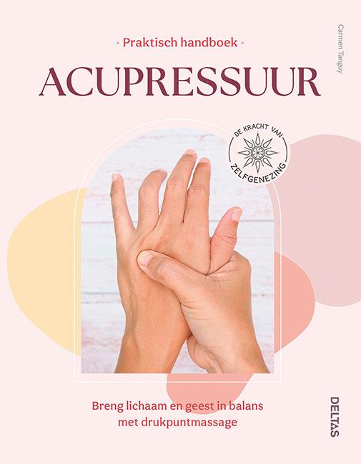 Praktisch handboek acupressuur