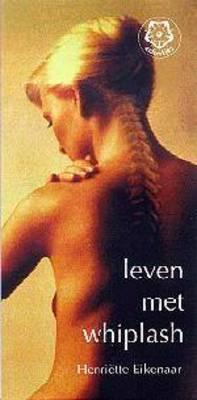 leven met whiplash boek