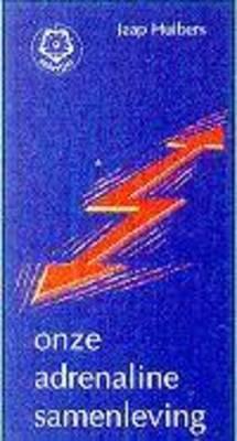 Merkloos onze adrenaline-samenleving boek