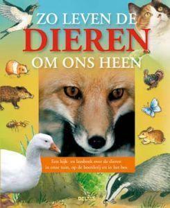 zo leven de dieren om ons heen boek