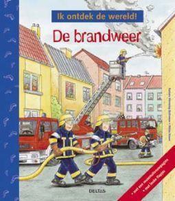 ik ontdek de wereld! brandweer boek