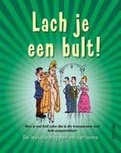 Merkloos lach je een bult! boek