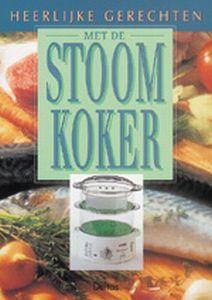 heerl gerechten met stoomkoker boek