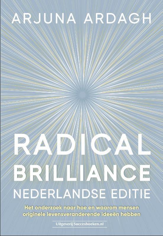 Radical brilliance Nederlandse editie