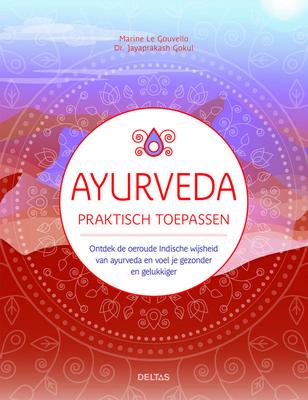 Deltas Ayurveda praktisch toepassen