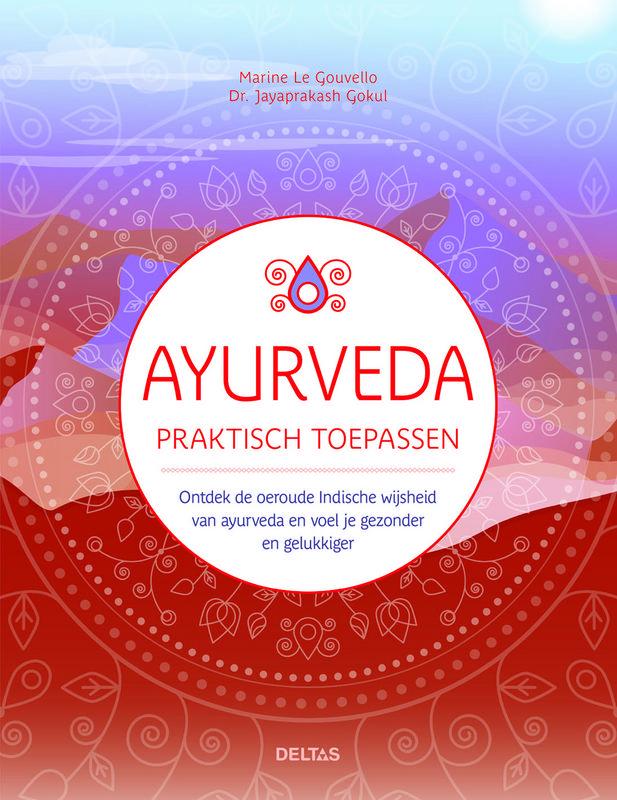 Ayurveda praktisch toepassen