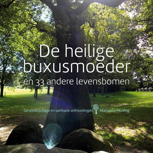 De heilige buxusmoeder en 33 andere levensbomen